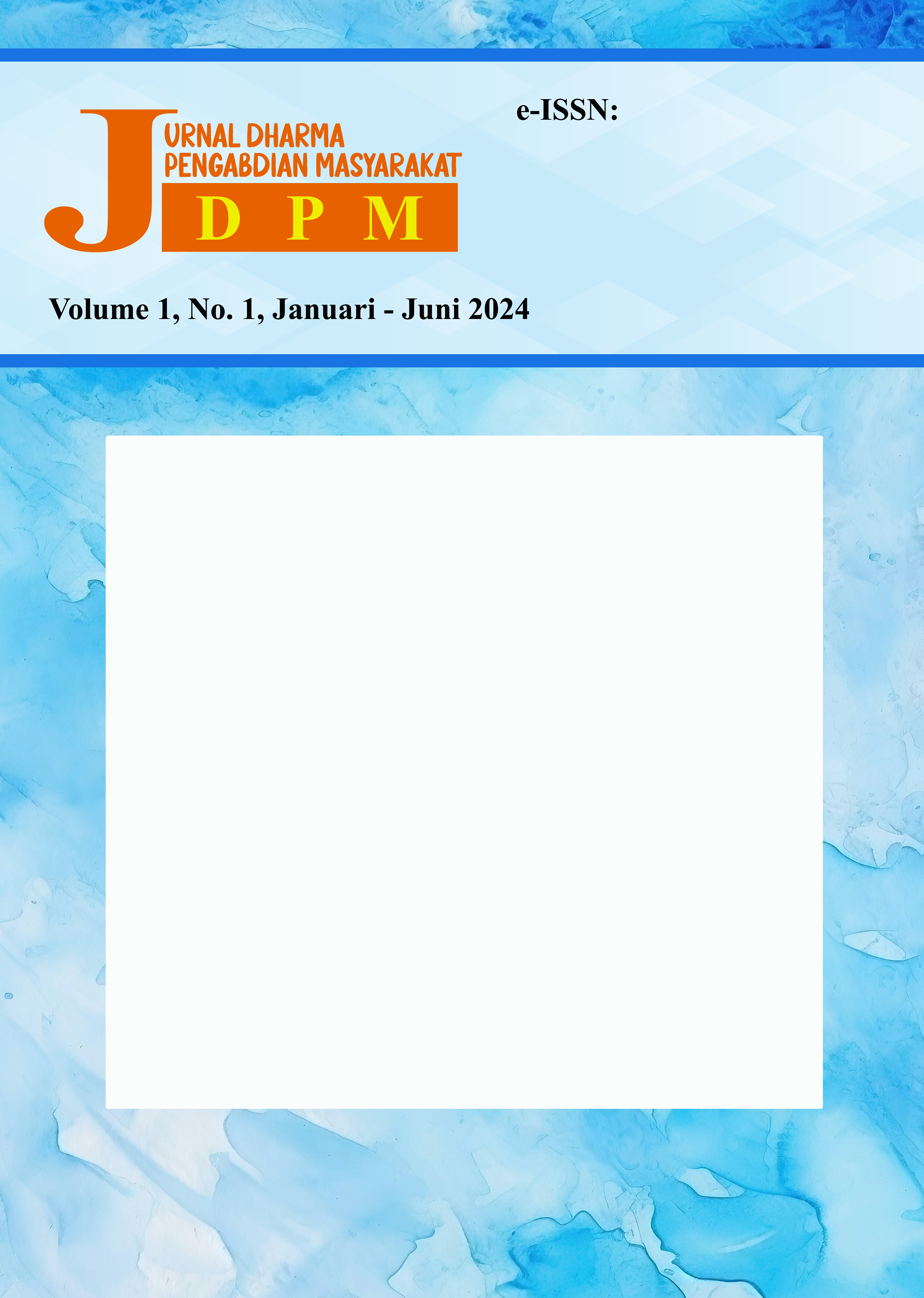 					View Vol. 1 No. 1 (2024): Jurnal Dharma Pengabdian Masyarakat
				